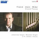 Widor Charles-Marie / Alain Jehan-Ariste u.a. - Grand Pieces (Johannes Unger (Orgel / Walcker Orgel St. Jakobus, Ilmenau)