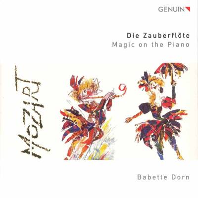 Mozart Wolfgang Amadeus / u.a. - Die Zauberfloete: Magic On The Piano (Dorn Babette)