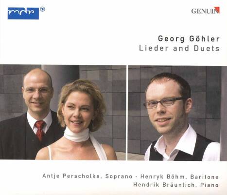 Göhler Karl Georg - Lieder And Duets (Perscholka Antje / Böhm Henryk)