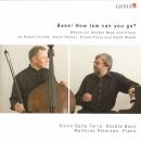 Diverse Komponisten - Bass! How Low Can You Go? (Silvio Dalla Torre (Kontrabass))