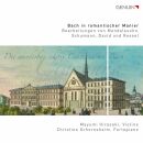 Diverse Komponisten - Bach In Romantischer Manier (Mayumi Hirasaki (Violine / Bearbeitungen)