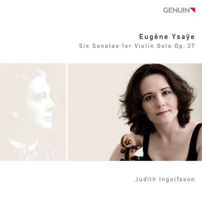 Ysaye Eugene - Six Sonatas For Violin Solo Op.27 (Ingolfsson Judith)