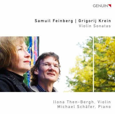 Krein / Feinberg - VIolin Sonatas (Ilona Then-Bergh (Violine)-Michael Schäfer (Piano))