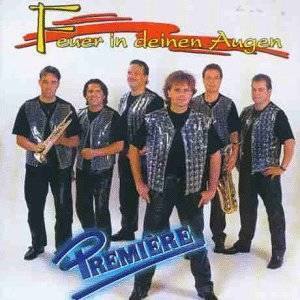 Premiere - Feuer In Deinen Augen