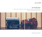 Martinu Bohuslav / Schumann Robert u.a. - Im Volkston: Werke Für Akkordeon Und Cello (Duo Escarlata)