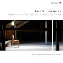 Bach Johann Sebastian (Arr.) - Bach Without Words...