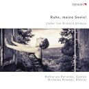 Strauss Richard - Ruhe, Meine Seele! (Katharina Persicke...