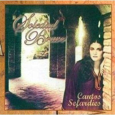 Bravo Soledad - Cantas Sefardies