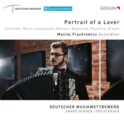 Schnittke - Berio - Rameau - Krauze - U.a. - Portrait Of A Lover (Maciej Frackiewicz (Akkordeon))