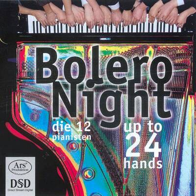 Khachaturian Aram / u.a. - Bolero Night - Up To 24 Hands (12 Pianisten, Die)