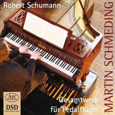 Robert Schumann - Schumann: Gesamtwerk Für Pedalflügel (Martin Schmeding)