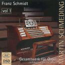 Franz Schmidt - Franz Schmidt: Gesamtwerk Für Orgel, Vol. 1 (Martin Schmeding)