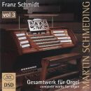 Franz Schmidt - Franz Schmidt: Gesamtwerk Für Orgel, Vol. 3 (Martin Schmeding)