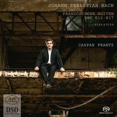 Johann Sebastian Bach - Französische Suiten (Caspar Frantz)