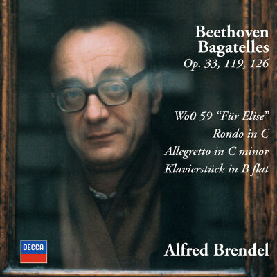 Beethoven Ludwig van - Bagatellen / Fuer Elise (Brendel Alfred)