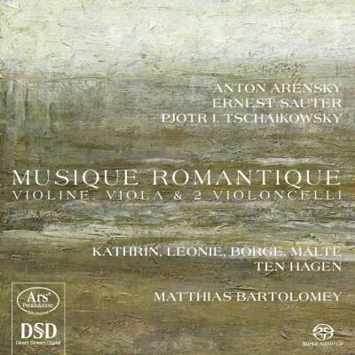 Arensky / Sauter / Tchaikovsky - Musique Romantique (Ten Hagen Kathrin Leonie Borge & Malte)