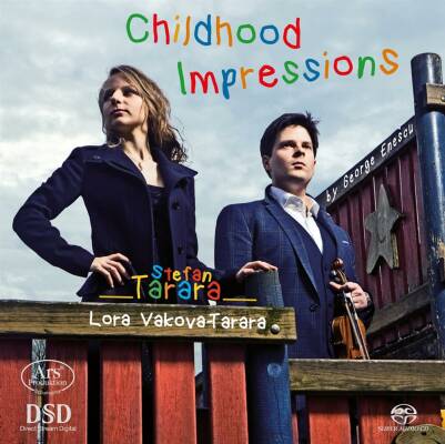Enescu George (1881-1955 / - Childhood Impressions (Stefan Tarara (Violine / - Lora Vakova-Tarara)