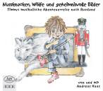 Haas Andreas - Nussknacker, Woelfe Und Geheimnisvolle Bilder