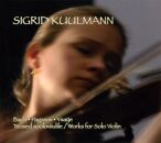 Bach/ Paganini/ Ysaÿe - Works For Solo Violin (Sigrid Kuulmann)