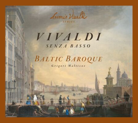 Vivaldi Antonio (1678-1741) - Senza Basso (Baltic Baroque - Grigori Maltizov (Dir))
