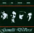 Gemelli Diversi - Gemelli Diversi