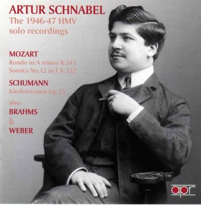 Mozart - Schumann - Brahms - Weber - 1946-47 Hmv Solo Recordings, The (Artur Schnabel (Piano))