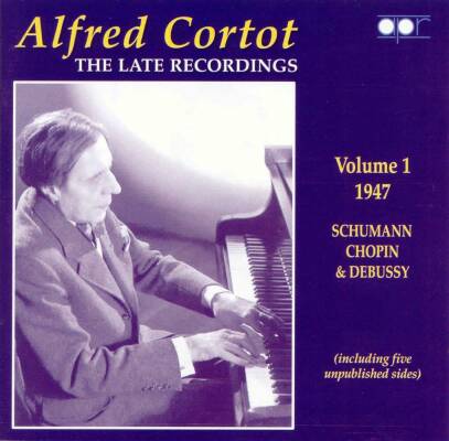 Schumann - Chopin - Debussy - Late Recordings: Vol.1, The (Alfred Cortot (Piano))