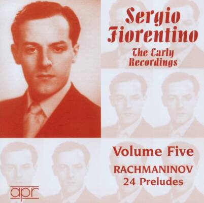 Rachmaninov Sergei - The Early Recordings - Vol.5: 24 Preludes (Fiorentino Sergio)