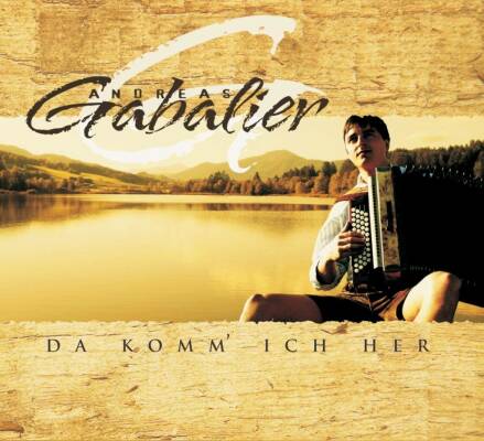 Gabalier Andreas - Da komm´ ich her
