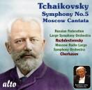 Tschaikowski Pjotr - Symphony No. 5: Moscow Cantata...