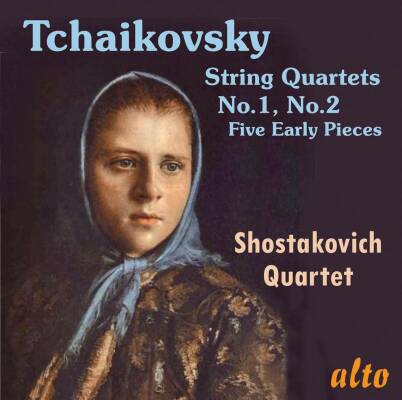 Tschaikowski Pjotr - String Quartets No.1 & 2: Five Early Pieces (Shostakovich Quartet)