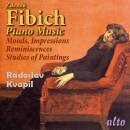 Fibich Zdenek - Piano Music (Kvapil Radoslav)