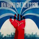 Harper Ben - GIVE TILL IT´S GONE