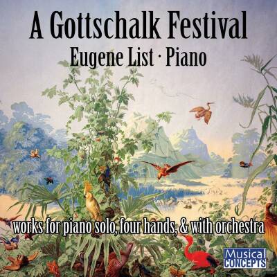 Gottschalk Louis Moreau (1829-1869) - A Gottschalk Festival (Eugene List (Piano))