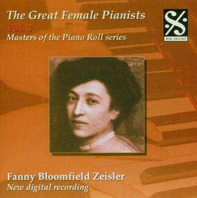 Chopin Frederic / u.a. - The Great Female Pianists - Vol.3 (Bloomfield Zeisler Fanny)