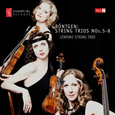 Röntgen Julius (1855-1932) - String Trios Nos. 5: 8 (Lendvai String Trio)