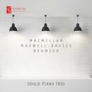 Macmillan - Maxwell-Davies - Beamish - Chamber Music (Gould Piano Trio)