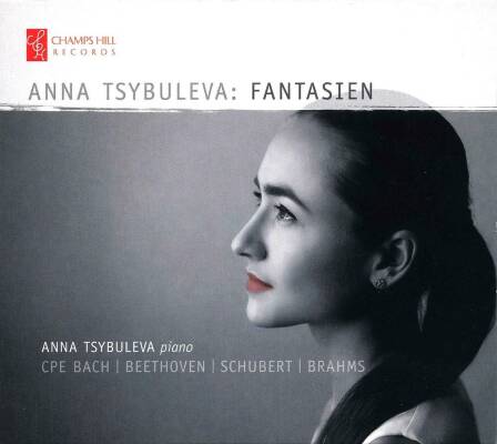 Cpe Bach - Beethoven - Schubert - Brahms - Fantasien (Anna Tsybuleva (Piano))