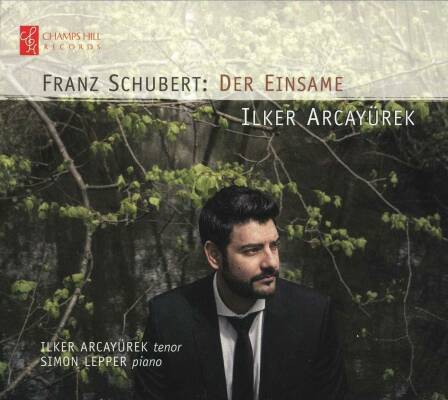 Schubert Franz - Der Einsame (Ilker Arcayürek (Tenor) - Simon Lepper (Piano))