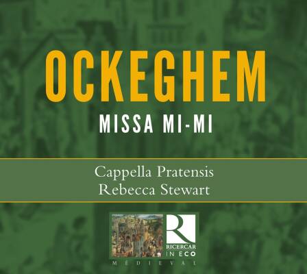 Ockeghem Johannes - Missa Mi-mi (Cappella Pratensis / Stewart Rebecca)