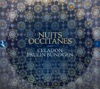 Marcabru - Jordan - De Born - Cadenet - U.a. - Nuits Occitanes (Troubadours Songs / Ensemble Céladon - Paulin Bündgen (Countertenor))