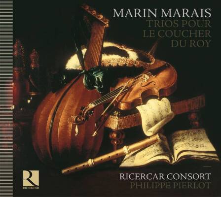 Marais Marin - Trios Pour Le Coucher Du Roy (Ricercar Consort / Pierlot Philippe)