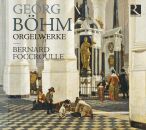 Böhm,Georg - Orgelwerke (Foccroulle,Bernard)