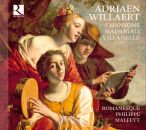 Willaert,Adriaen - Chansons,Madrigali,Villanelle (Van...