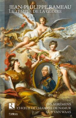 Rameau Jean-Philippe (1683-1764 / - Le Temple De La Gloire (Les Agrémens - Guy van Waas (Dir)