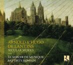 Lantins Hugo & Arnold De (Fl.1415-1430) - Secular Works (Le Miroir de Musique - Baptiste Romain)