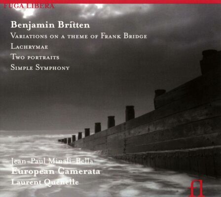 Britten Benjamin (1913-1976) - Variations On A Theme Of Frank Bridge (European Camerata - Laurent Quénelle (Dir))