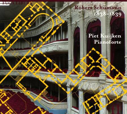 Schumann Robert - Robert Schumann 1838-1839 (Piet Kuijken (Fortepiano))