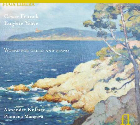 C. Franck - Ysaye - Oeuvres Pour Violoncelle & Piano (Alexander Kniazev (Cello))
