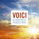 Brel Jacques (1929-1978 / - Voici 30 Chansons De Jacques Brel (Frederic Lamantia (Orgel)